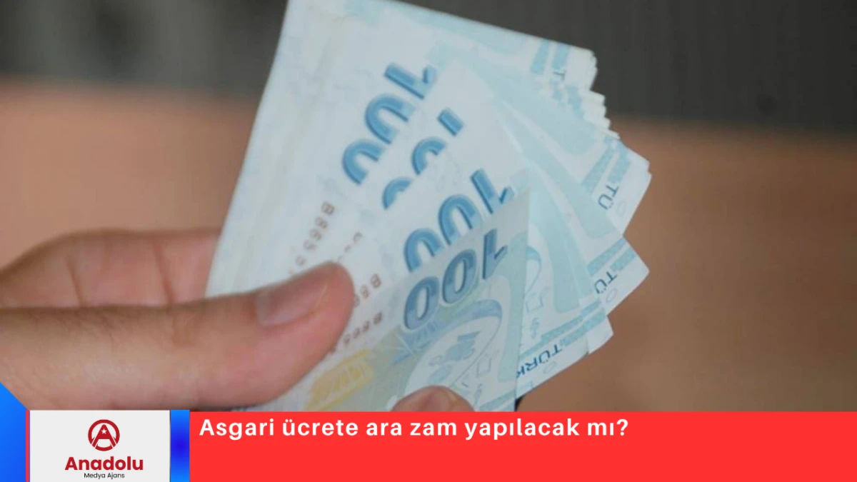 Asgari &uuml;crete ara zam yapılacak mı? &nbsp;