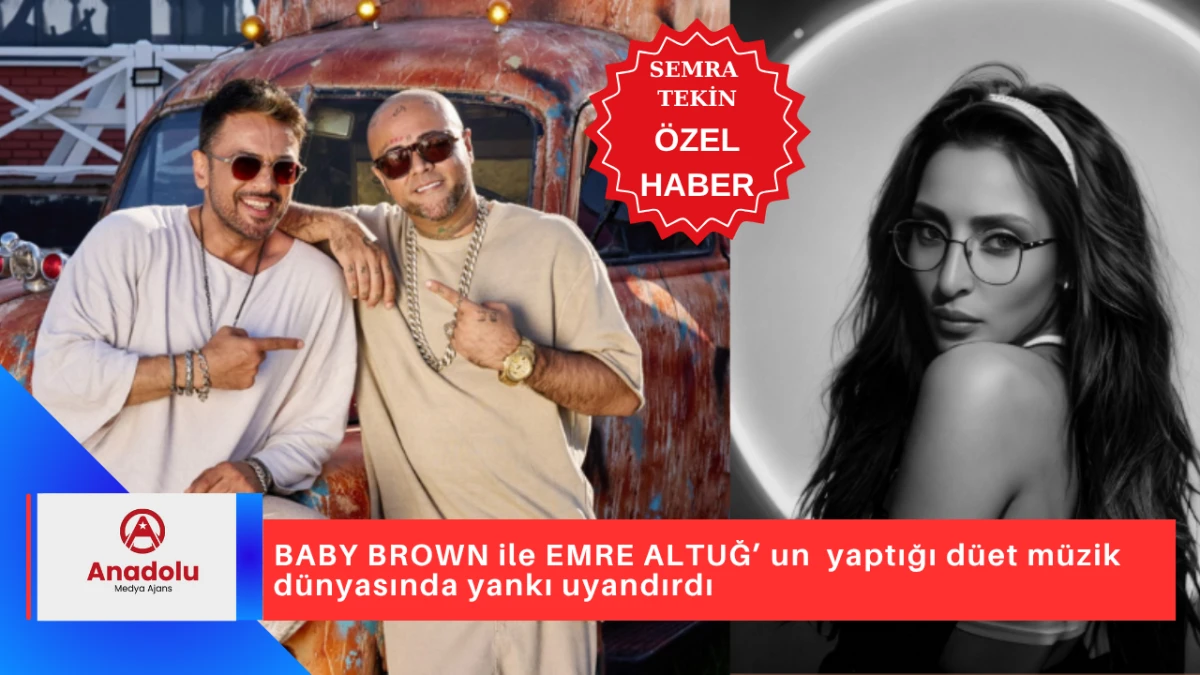 BABY BROWN ile EMRE ALTUĞ’ un  yaptığı düet müzik dünyasında yankı uyandırdı
