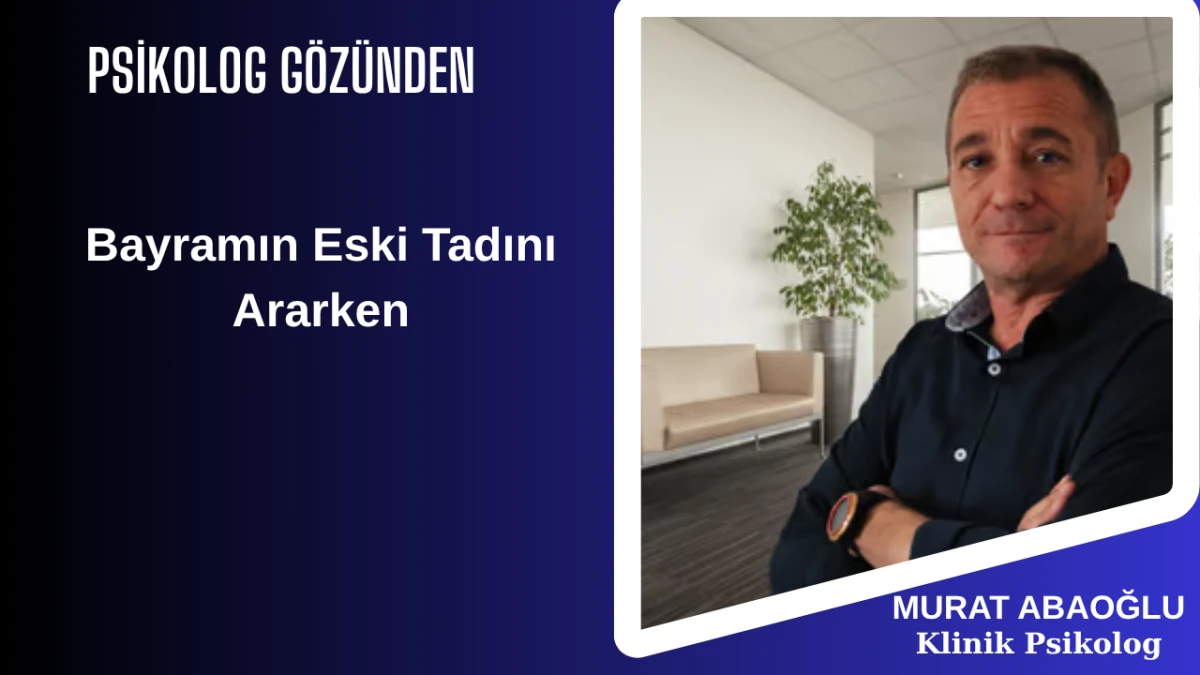 Bayramın Eski Tadını Ararken