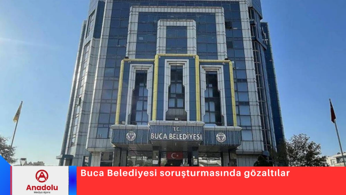 Buca Belediyesi soruşturmasında g&ouml;zaltılar