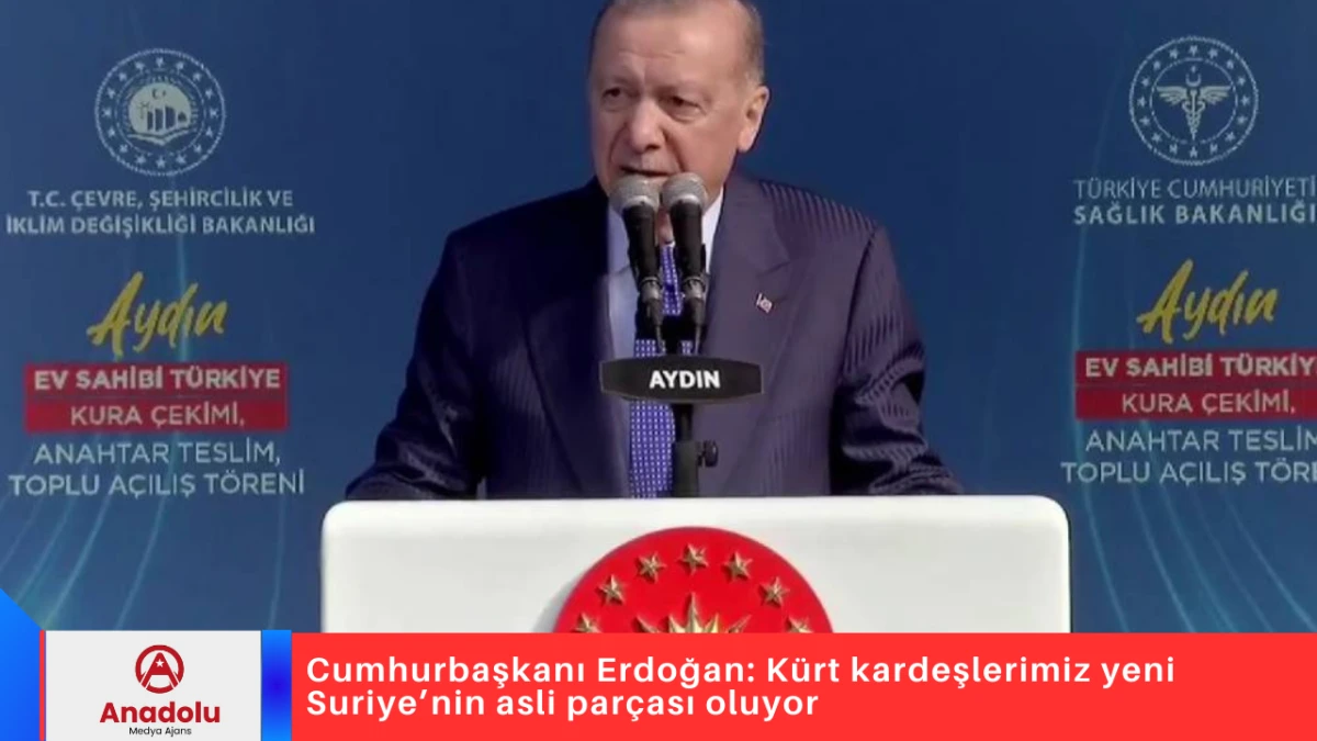 Cumhurbaşkanı Erdoğan: K&uuml;rt kardeşlerimiz yeni Suriye&rsquo;nin asli par&ccedil;ası oluyor