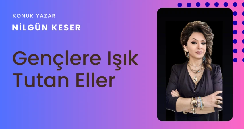 Gençlere Işık Tutan Eller