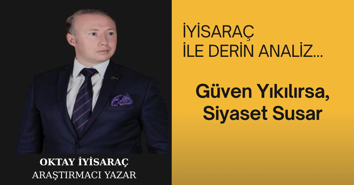 Güven Yıkılırsa, Siyaset Susar