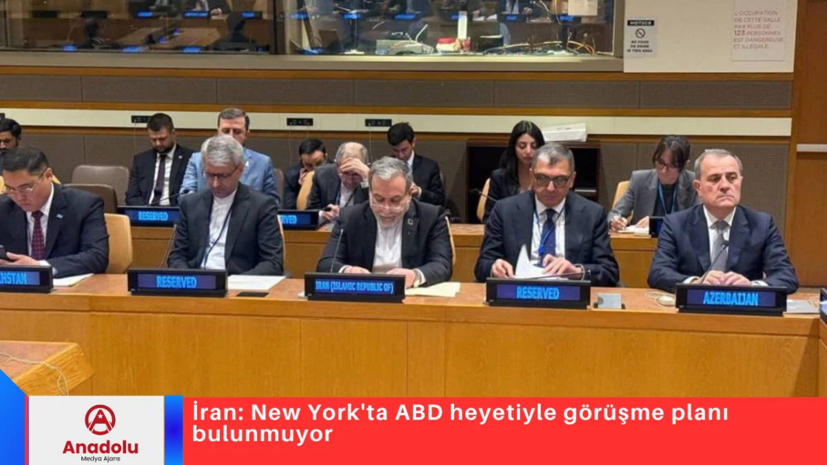 İran: New York'ta ABD heyetiyle g&ouml;r&uuml;şme planı bulunmuyor