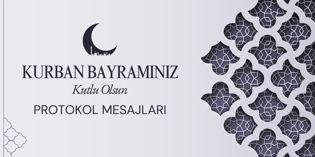 KURBAN BAYRAMI PROTOKOL MESAJLARI