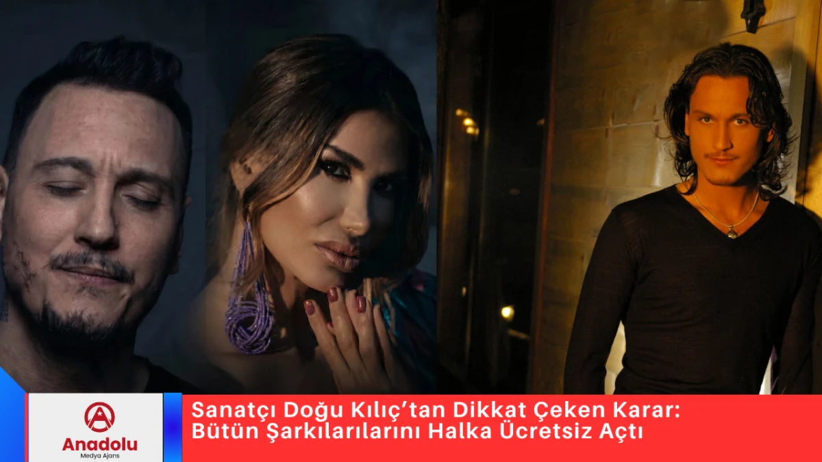 Sanat&ccedil;ı Doğu Kılı&ccedil;&rsquo;tan Dikkat &Ccedil;eken Karar: B&uuml;t&uuml;n Şarkılarılarını Halka &Uuml;cretsiz A&ccedil;tı
