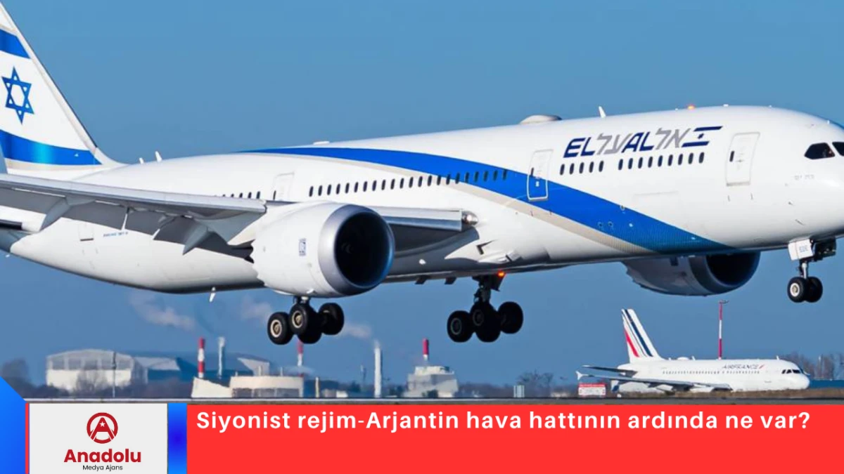 Siyonist rejim-Arjantin hava hattının ardında ne var?