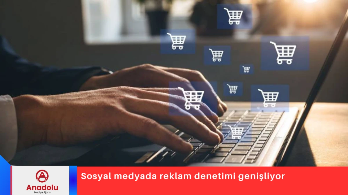 Sosyal medyada reklam denetimi genişliyor