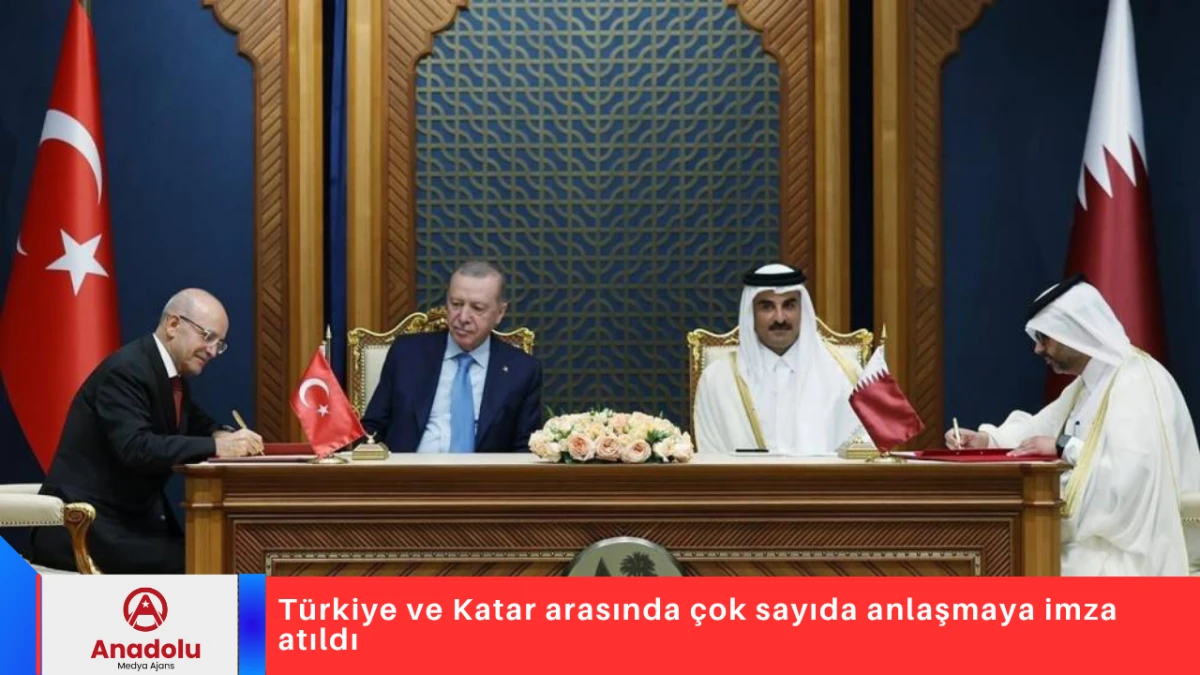 Türkiye ve Katar arasında çok sayıda anlaşmaya imza atıldı