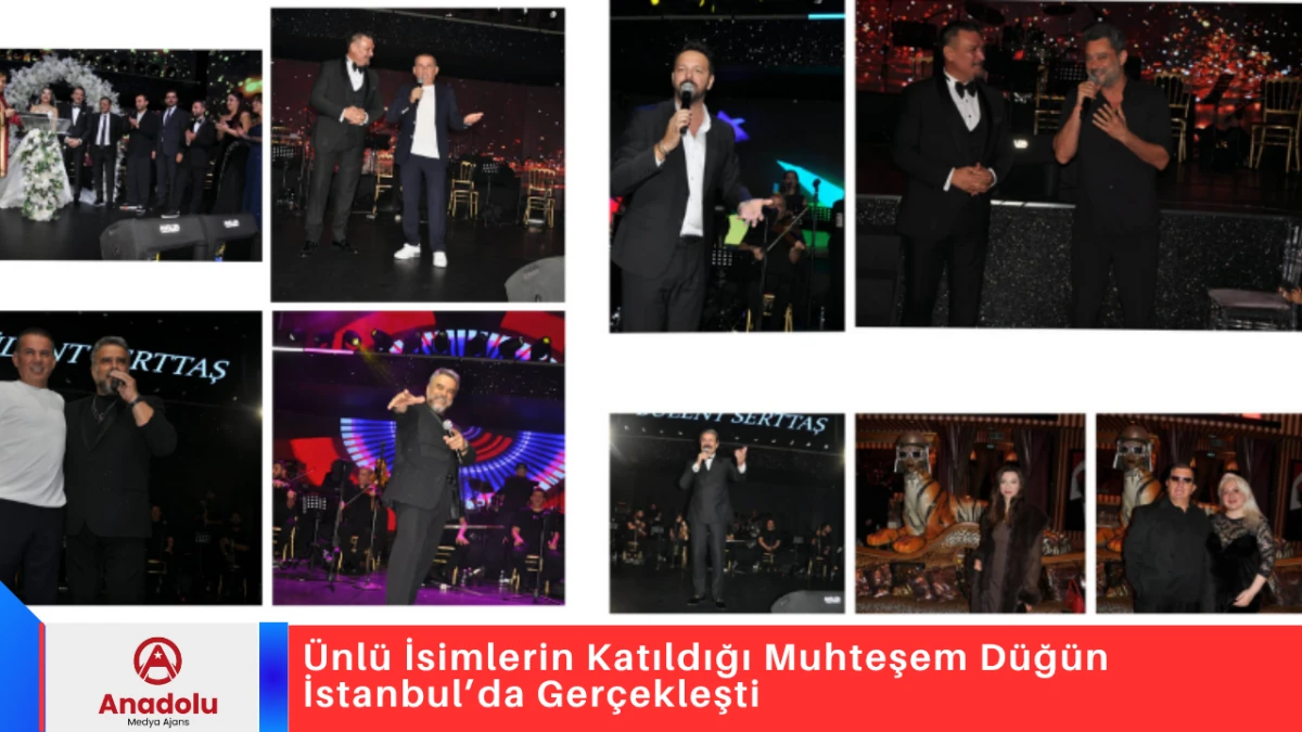Ünlü İsimlerin Katıldığı Muhteşem Düğün İstanbul’da Gerçekleşti
