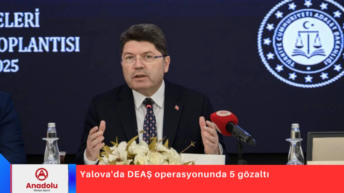 Yalova'da DEAŞ operasyonunda 5 g&ouml;zaltı