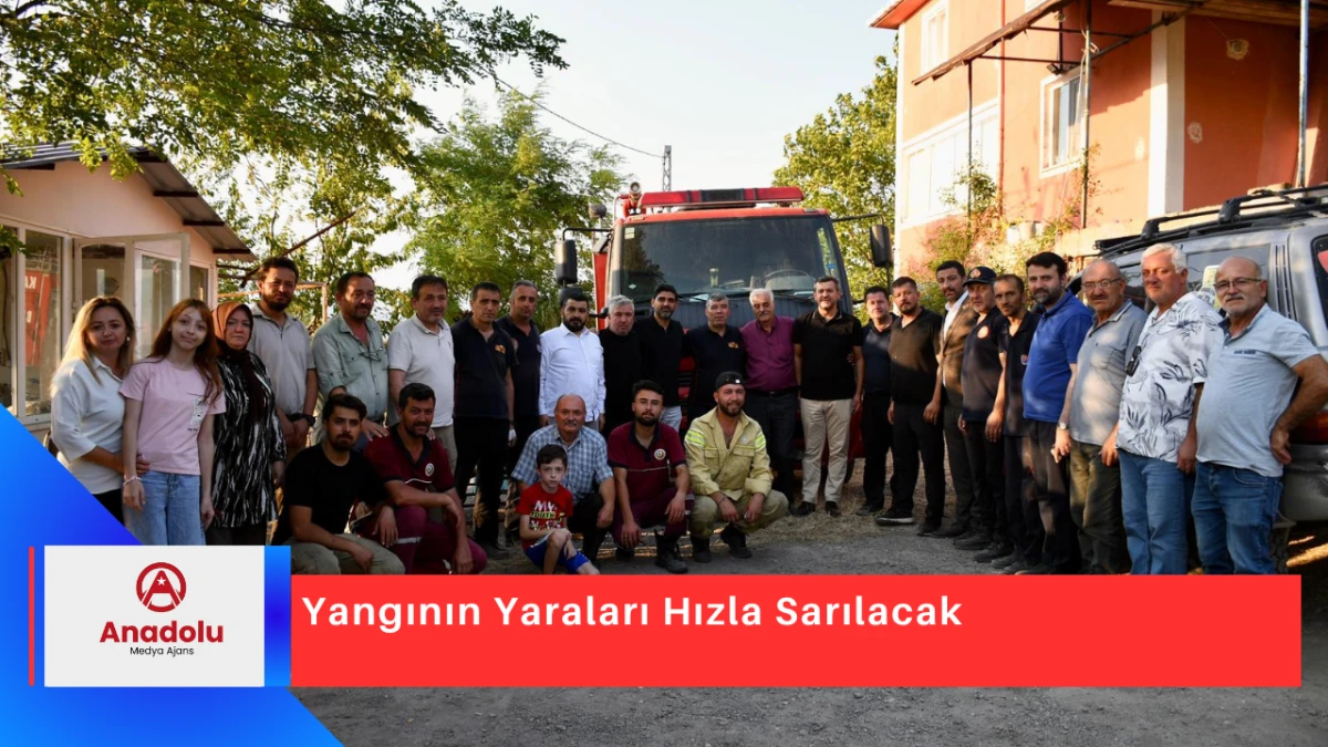 Yangının Yaraları Hızla Sarılacak
